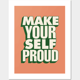 Make Your Self Proud by The Motivated Type in Salmon and Green Posters and Art